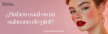 ¿Sabes cual es tu subtono de piel y la importancia que tiene para definir tu estilo?